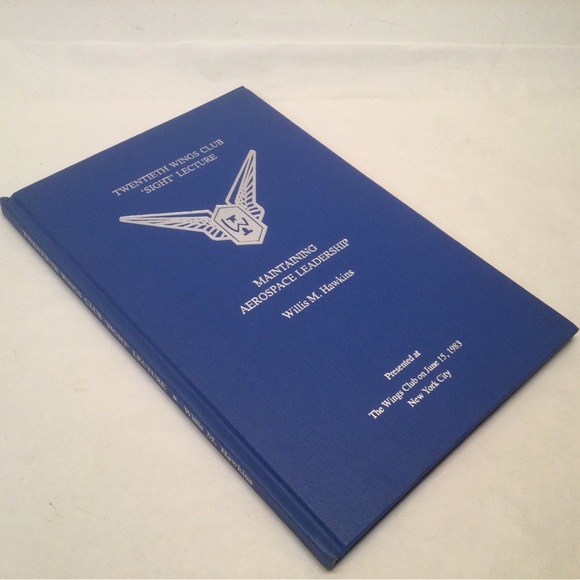 Twentieth Wings Club Sight Lecture Aero Space Leadership 1983 Willis Hawkins HC - Picture 1 of 5